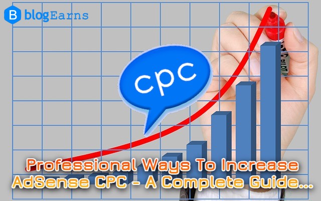 Professional Ways To Increase AdSense CPC - A complete guide