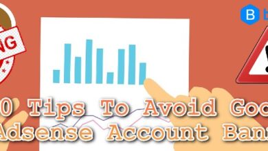 Tips to avoid google AdSense account banned