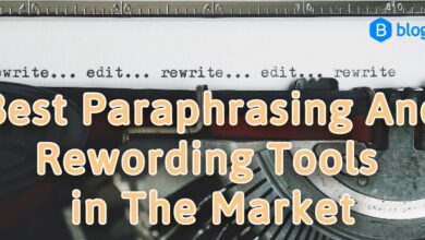 Best Paraphrasing and Rewording tools