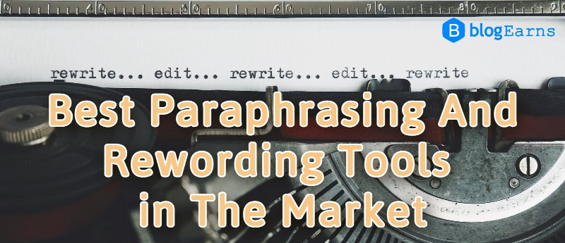 Best Paraphrasing and Rewording tools