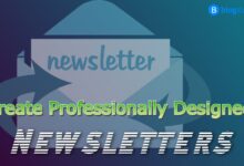 How to create professional Newsletters