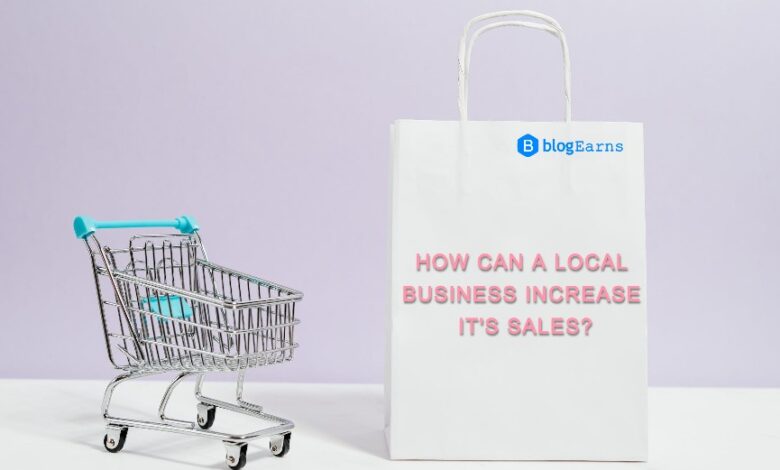 How to increase local business sales