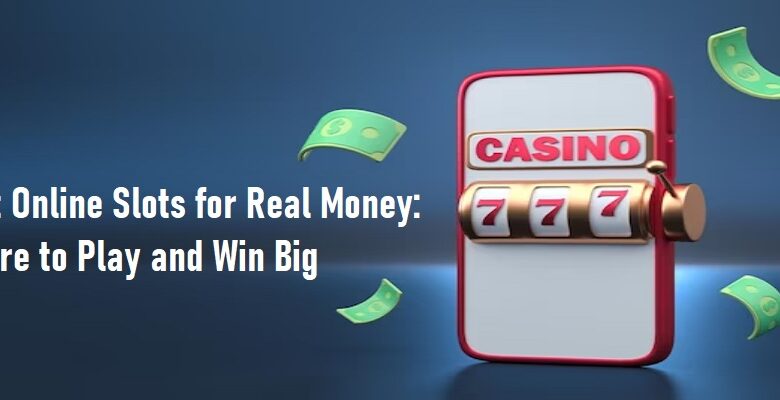 Best-online-slot-for-real-money