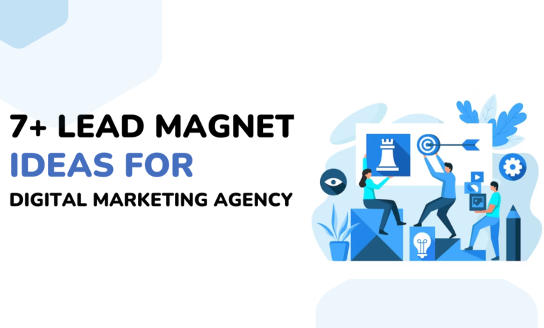 7+ Lead Magnet Ideas For Digital Marketing Agency In 2024