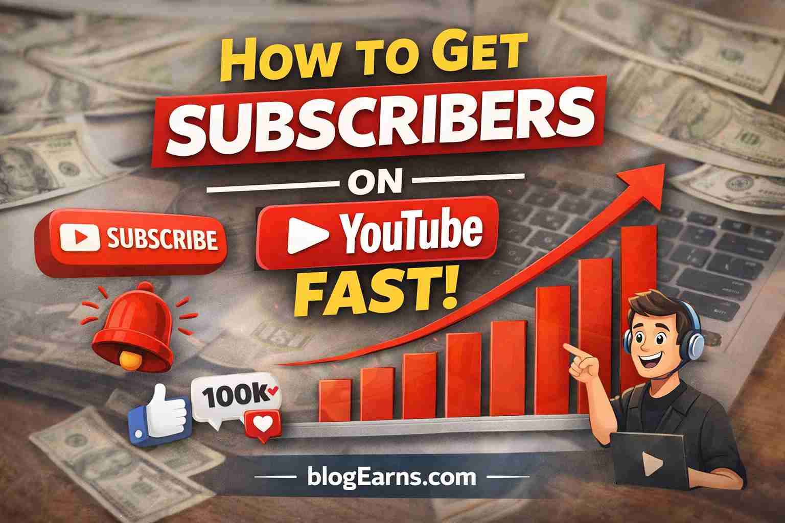 How to Get Subscribers on YouTube Fast