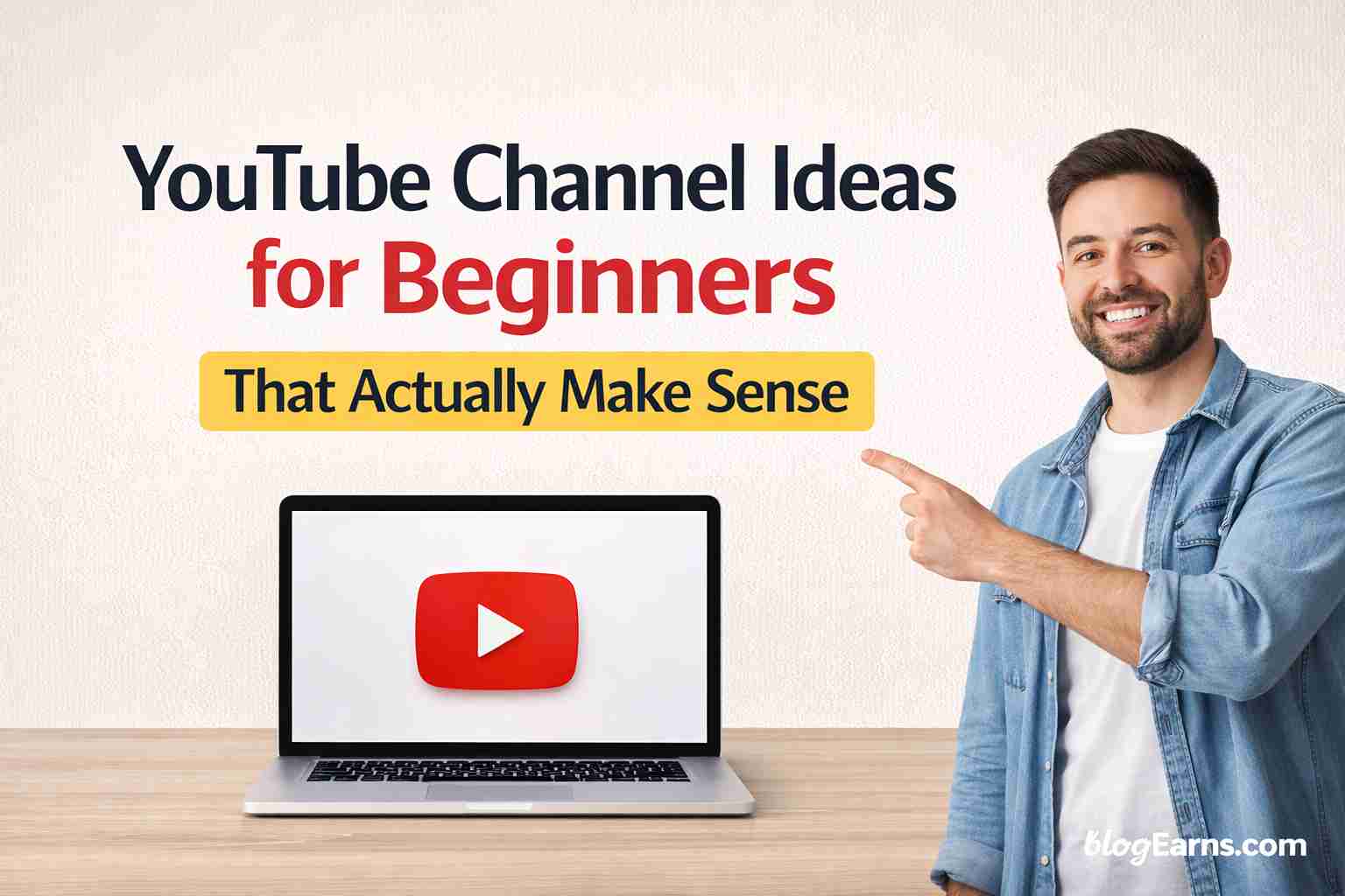 YouTube Channel Ideas for Beginners That Actually Make Sense