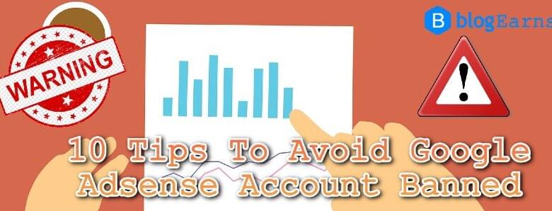 Tips to avoid google AdSense account banned