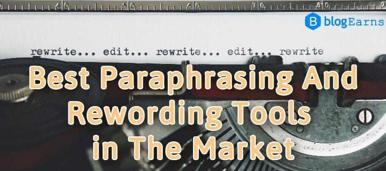 Best Paraphrasing and Rewording tools